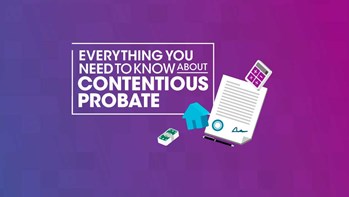 Everything you need to know about contentious probate
