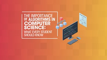 The importance of algorithms in computer science: what every student should know The importance of algorithms in computer science: what every student should know