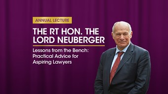 Annual Lecture - The Rt Hon. The Lord Neuberger Annual Lecture - The Rt Hon. The Lord Neuberger